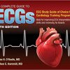 The Complete Guide to ECGs: A Comprehensive Study Guide to Improve ECG Interpretation Skills 5th Edition-Original PDF