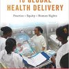 An Introduction to Global Health Delivery: Practice, Equity, Human Rights-Original PDF