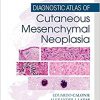 Diagnostic Atlas of Cutaneous Mesenchymal Neoplasia-Original PDF