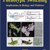Phenotypic Switching: Implications in Biology and Medicine-Original PDF
