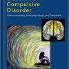 Obsessive-compulsive Disorder: Phenomenology, Pathophysiology, and Treatment-Original PDF
