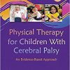 Physical Therapy for Children with Cerebral Palsy: An Evidence-Based Appoach-Original PDF