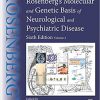 Rosenberg’s Molecular and Genetic Basis of Neurological and Psychiatric Disease: Volume 2 6th Edition, 6th Edition-Original PDF