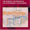 Biotechnology: the Science, the Products, the Government, the Business (Drugs and the Pharmaceutical Sciences)-Original PDF