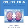 Kidney Protection: A Practical Guide to Preserving Renal Function in Acute and Chronic Disease-Original PDF