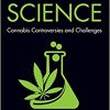 Weed Science: Cannabis Controversies and Challenges-Original PDF