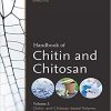 Handbook of Chitin and Chitosan: Volume 3: Chitin- and Chitosan-based Polymer Materials for Various Applications-Original PDF