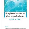 Drug Development for Cancer and Diabetes: A Path to 2030-Original PDF