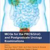MCQs for the FRCS(Urol) and Postgraduate Urology Examinations-Original PDF