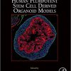 Human Pluripotent Stem Cell Derived Organoid Models (ISSN Book 159)-Original PDF