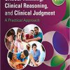 Critical Thinking, Clinical Reasoning, and Clinical Judgment: A Practical Approach 7th Edition-EPUB