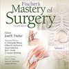 Fischer’s Mastery of Surgery 7th Edition-Scanned PDF