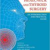 Head, Neck and Thyroid Surgery: An Introduction and Practical Guide-Original PDF