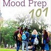 Mood Prep 101: A Parent’s Guide to Preventing Depression and Anxiety in College-Bound Teens-Original PDF