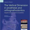 The Vertical Dimension in prosthesis and orthognathodontics: Integration between function and aesthetics-EPUB