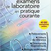 250 examens de laboratoire: en pratique médicale courante (Les Incontournables) (French Edition)-Original PDF