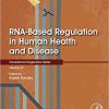RNA-Based Regulation in Human Health and Disease (ISSN Book 18)-Original PDF