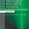 Treatment Resource Manual for Speech-Language Pathology, Sixth Edition-Original PDF