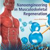 Nanoengineering in Musculoskeletal Regeneration-Original PDF