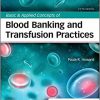 Basic & Applied Concepts of Blood Banking and Transfusion Practices 5th Edition-EPUB