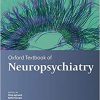 Oxford Textbook of Neuropsychiatry (Oxford Textbooks in Psychiatry)-Original PDF