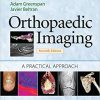 Orthopaedic Imaging: A Practical Approach (Orthopedic Imaging a Practical Approach) 7th Edition-EPUB