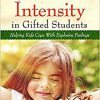 Emotional Intensity in Gifted Students: Helping Kids Cope with Explosive Feelings 2nd Edition-Original PDF