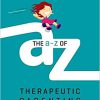 The A-Z of Therapeutic Parenting (Therapeutic Parenting Books)-EPUB