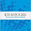 ICD-10-PCs 2021: The Complete Official Codebook-Original PDF