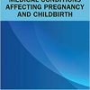 Medical Conditions Affecting Pregnancy and Childbirth-Original PDF