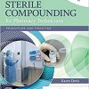 Mosby’s Sterile Compounding for Pharmacy Technicians: Principles and Practice (Sterile Processing for Pharmacy Technicians) 2nd Edition-Original PDF