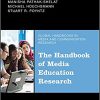 The Handbook of Media Education Research (Global Handbooks in Media and Communication Research)-Original PDF