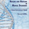Nature and Nurture in Mental Disorders: A Gene-Environment Model-Original PDF