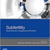 Subfertility, E-Book: Recent advances for management and Prevention-Original PDF