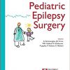 Pediatric Epilepsy Surgery (Progress in Epileptic Disorders)-Original PDF