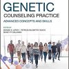 Genetic Counseling Practice: Advanced Concepts and Skills 2nd Edition-Original PDF