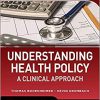 Understanding Health Policy: A Clinical Approach, Eighth Edition-High Quality PDF