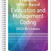 Pediatric Office-Based Evaluation and Management Coding: 2021 Revisions-Original PDF