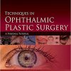 Techniques in Ophthalmic Plastic Surgery: A Personal Tutorial 2nd Edition-Original PDF