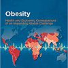 Obesity: Health and Economic Consequences of an Impending Global Challenge (Human Development Perspectives)-Original PDF