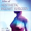 Atlas of Contemporary Aesthetic Breast Surgery: A Comprehensive Approach-Original PDF
