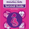 Antenatal Midwifery Skills: Survival Guide (Nursing and Health Survival Guides) 2nd Edition-Original PDF