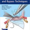Microsurgical Basics and Bypass Techniques (Fundamental Skills in Neurosurgery)-Original PDF