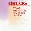 DRCOG MCQs and OSCEs – how to pass first time-Original PDF