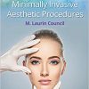 Guide to Minimally Invasive Aesthetic Procedures-EPUB+Converted PDF