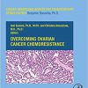 Overcoming Ovarian Cancer Chemoresistance (ISSN Book 10)-Original PDF