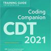 CDT 2021 Coding Companion: Training Guide for the Dental Team-Original PDF