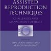 Assisted Reproduction Techniques: Challenges and Management Options-Original PDF