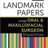 50 Landmark Papers every Oral and Maxillofacial Surgeon Should Know-Original PDF