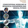 Computational Modeling in Biomedical Engineering and Medical Physics-Original PDF